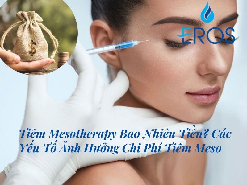 Tiêm Mesotherapy Bao Nhiêu Tiền