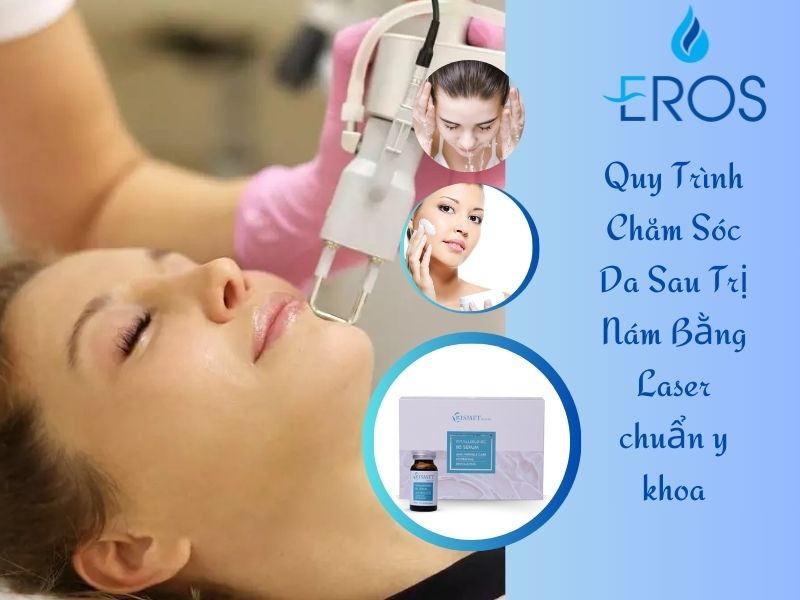 quy trình chăm sóc da sau trị nám bằng laser