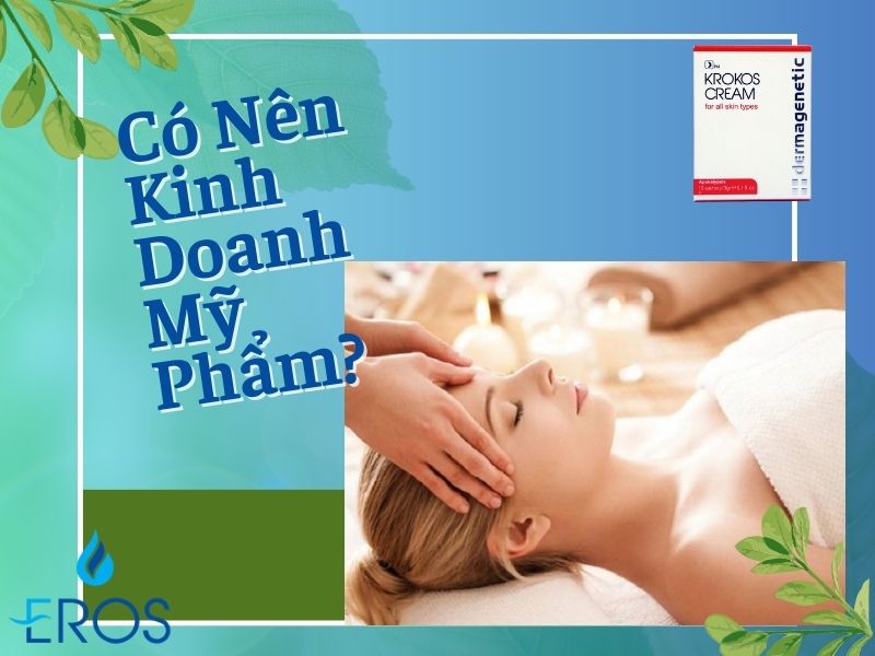 có nên kinh doanh mỹ phẩm